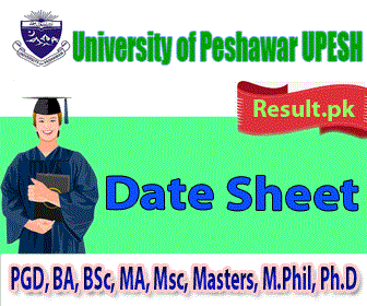 upesh Date Sheet 2024 class PGD, BA, BSc, B.Com, MA, Msc, Masters, M.Phil, Ph.D